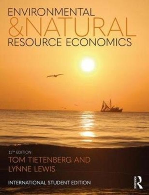 Bilde av Environmental And Natural Resource Economics Av Thomas H. (colby College Usa) Tietenberg, Lynne (bates College Usa) Lewis