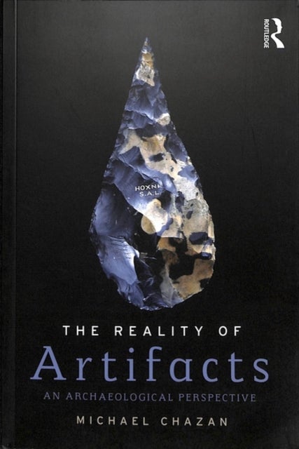 The Reality of Artifacts - An Archaeological Perspective