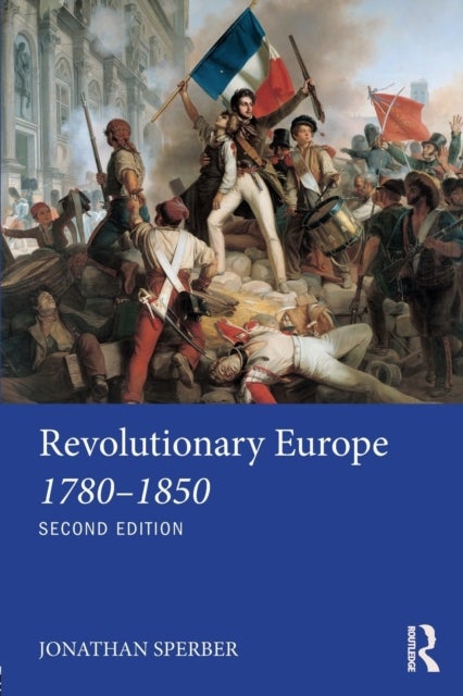 Revolutionary Europe 1780¿1850