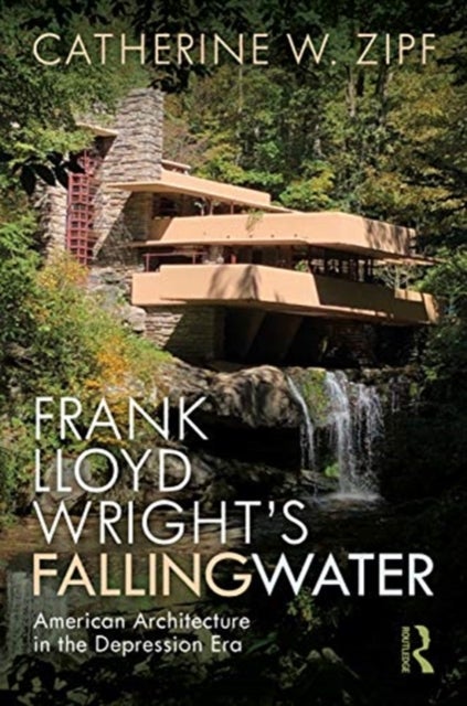 Frank Lloyd Wright¿s Fallingwater - American Architecture in the Depression Era