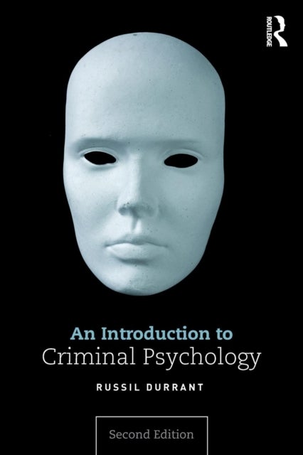 Bilde av An Introduction To Criminal Psychology Av Russil (victoria University Of Wellington New Zealand) Durrant