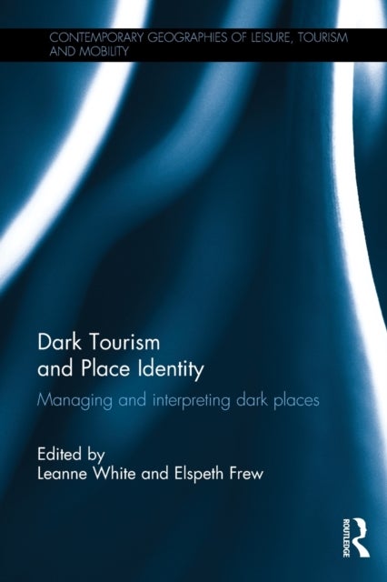 Bilde av Dark Tourism And Place Identity