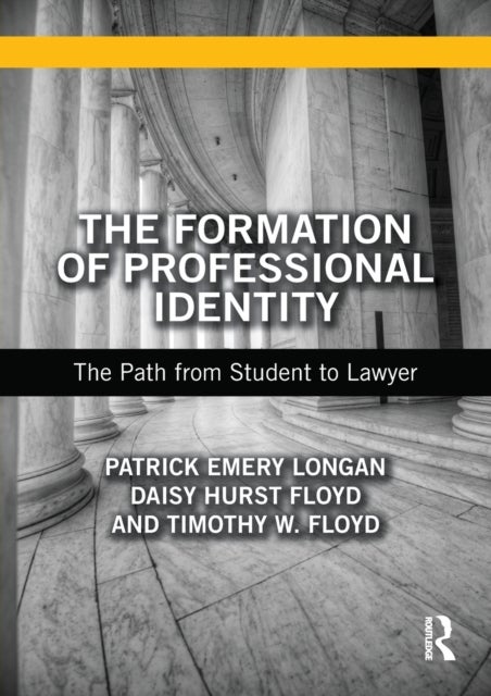 Bilde av The Formation Of Professional Identity Av Patrick Longan, Daisy Floyd, Timothy Floyd