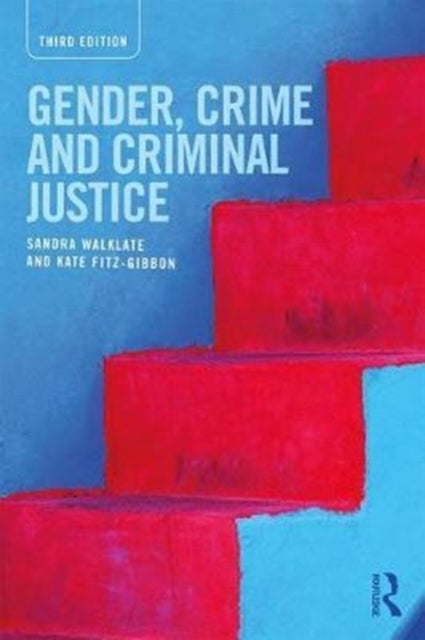 Bilde av Gender, Crime And Criminal Justice Av Kate (monash University Australia) Fitz-gibbon, Sandra (university Of Liverpool Uk) Walklate