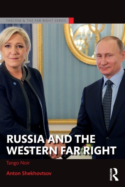 Russia and the Western Far Right - Tango Noir