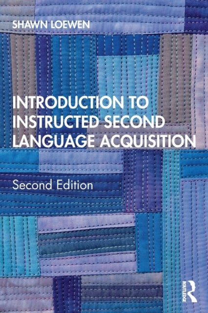 Bilde av Introduction To Instructed Second Language Acquisition Av Shawn Loewen