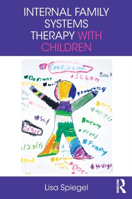 Bilde av Internal Family Systems Therapy With Children Av Lisa (private Practice New York Ny Usa) Spiegel