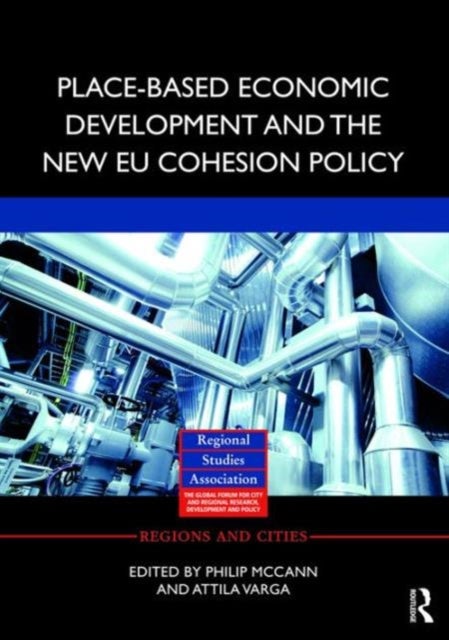 Bilde av Place-based Economic Development And The New Eu Cohesion Policy