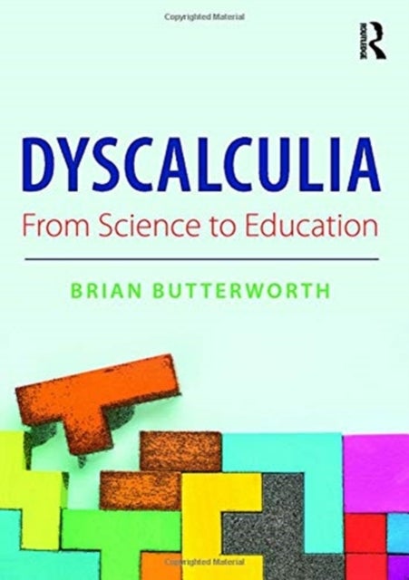 Dyscalculia: from Science to Education - From Science to Education