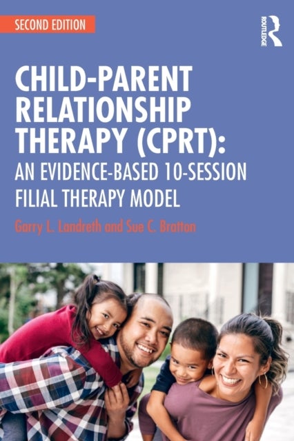 Bilde av Child-parent Relationship Therapy (cprt) Av Garry L. Landreth, Sue C. Bratton