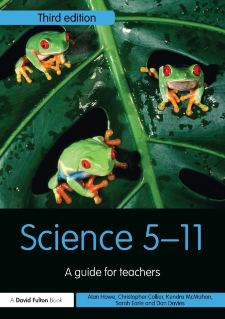 Bilde av Science 5-11 Av Alan Howe, Christopher Collier, Kendra Mcmahon, Sarah Earle, Dan Davies