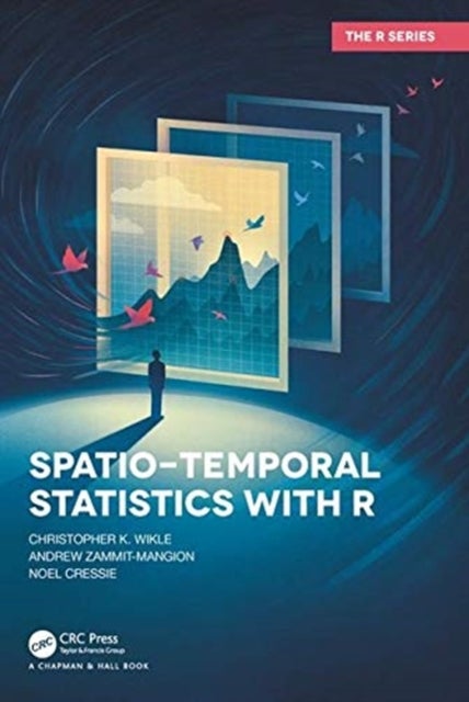 Bilde av Spatio-temporal Statistics With R Av Christopher K. (university Of Missouri Columbia Usa) Wikle, Andrew Zammit-mangion, Noel Cressie