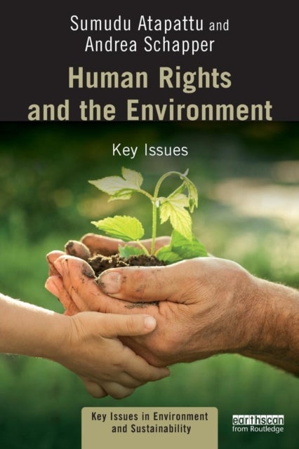 Bilde av Human Rights And The Environment Av Sumudu (university Of Wisconsin Usa) Atapattu, Andrea Schapper