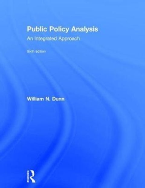 Public Policy Analysis - An Integrated Approach