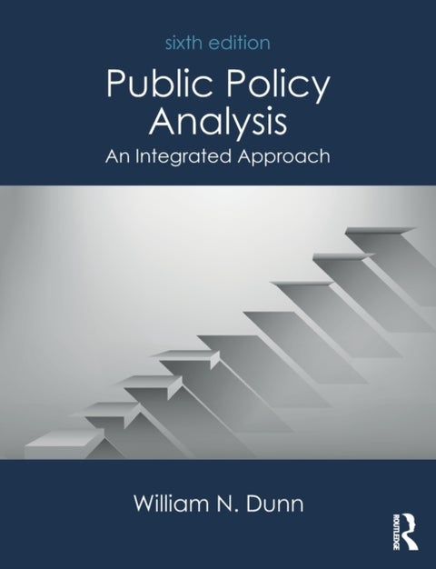 Public Policy Analysis - An Integrated Approach