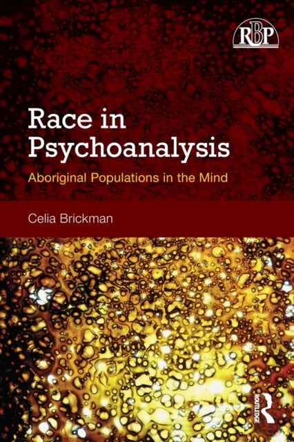Race in Psychoanalysis - Aboriginal Populations in the Mind
