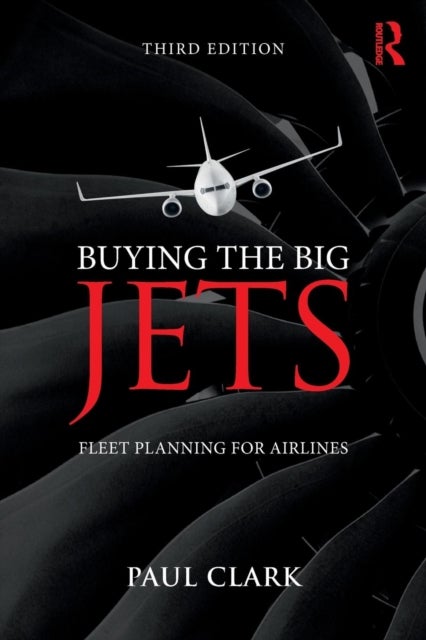 Buying the Big Jets - Fleet Planning for Airlines