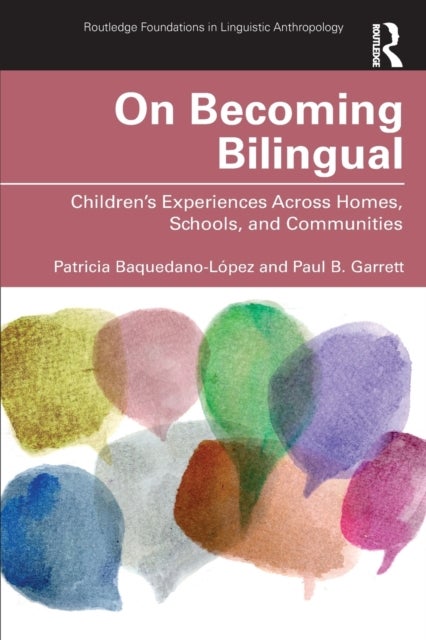 Bilde av On Becoming Bilingual Av Patricia Baquedano-lopez, Paul B. (unive Garrett