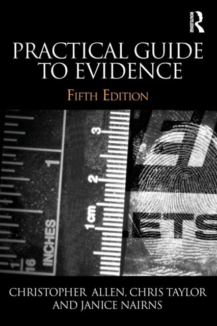Bilde av Practical Guide To Evidence Av Christopher Allen, Chris (wright State University Ohio Usa) Taylor, Janice Nairns