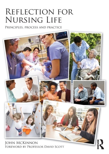 Reflection for Nursing Life - Principles, Process and Practice