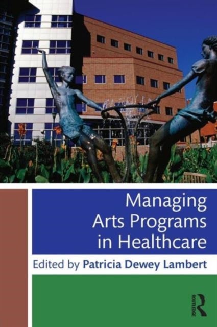 Bilde av Managing Arts Programs In Healthcare