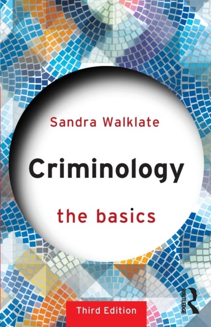 Bilde av Criminology: The Basics Av Sandra (university Of Liverpool Uk) Walklate