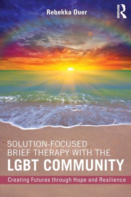 Bilde av Solution-focused Brief Therapy With The Lgbt Community Av Rebekka (uptown Counseling And Family Therapy Texas Usa) Ouer