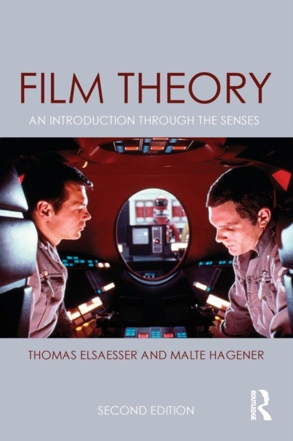 Film Theory - An Introduction through the Senses