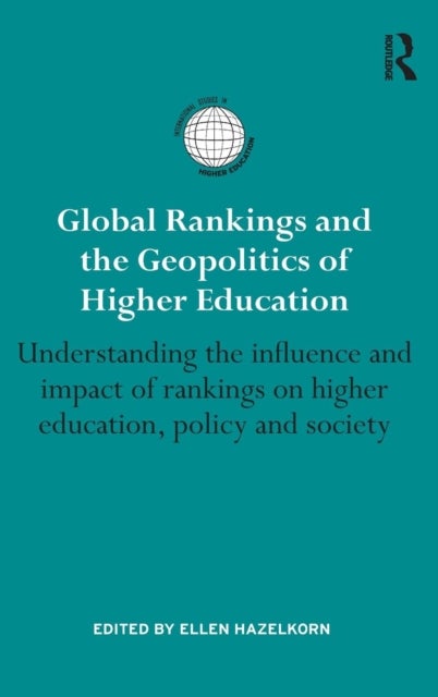 Bilde av Global Rankings And The Geopolitics Of Higher Education