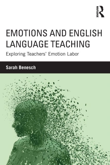 Bilde av Emotions And English Language Teaching Av Sarah (college Of Staten Island/city Univ Benesch