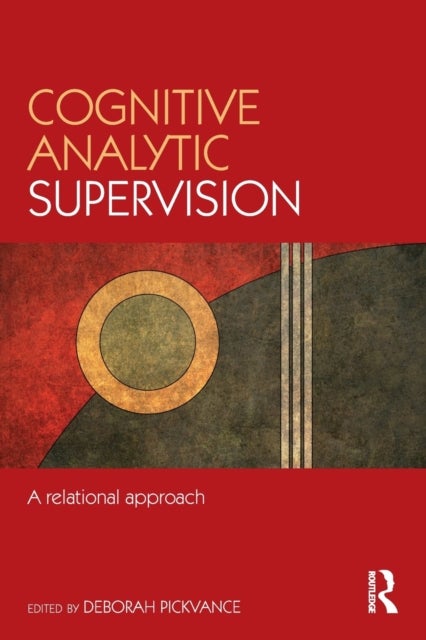 Cognitive Analytic Supervision - A relational approach