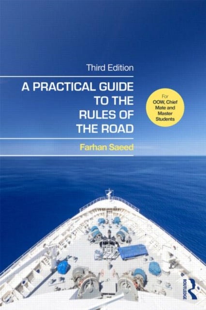 Bilde av A Practical Guide To The Rules Of The Road Av Farhan (senior Lecturer In Maritime Operations In Liverpool John Moores University Uk) Saeed