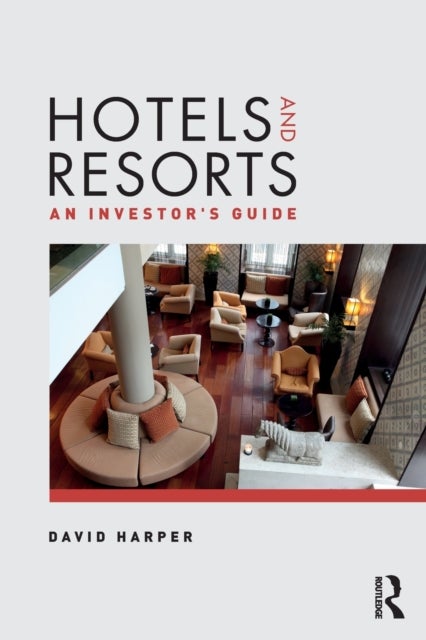 Hotels and Resorts - An investor's guide