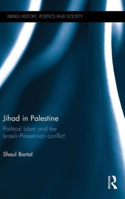 Bilde av Jihad In Palestine Av Shaul (bar Ilan University Israel) Bartal