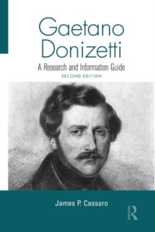 Gaetano Donizetti - A Research and Information Guide