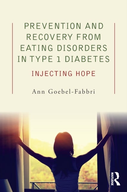 Prevention and Recovery from Eating Disorders in Type 1 Diabetes - Injecting Hope