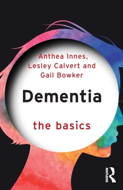 Dementia: The Basics - The Basics