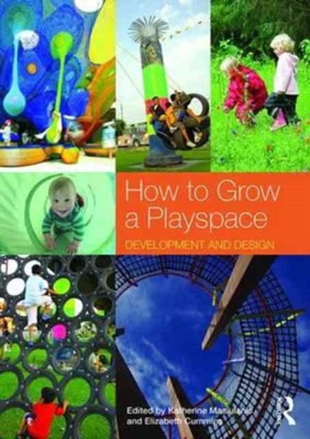 How to Grow a Playspace - Development and Design