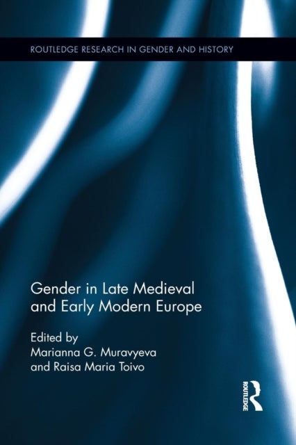 Bilde av Gender In Late Medieval And Early Modern Europe