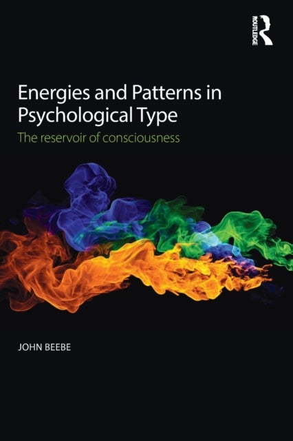 Energies and Patterns in Psychological Type - The reservoir of consciousness