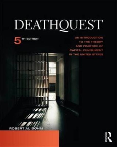 DeathQuest - An Introduction to the Theory and Practice of Capital Punishment in the United States