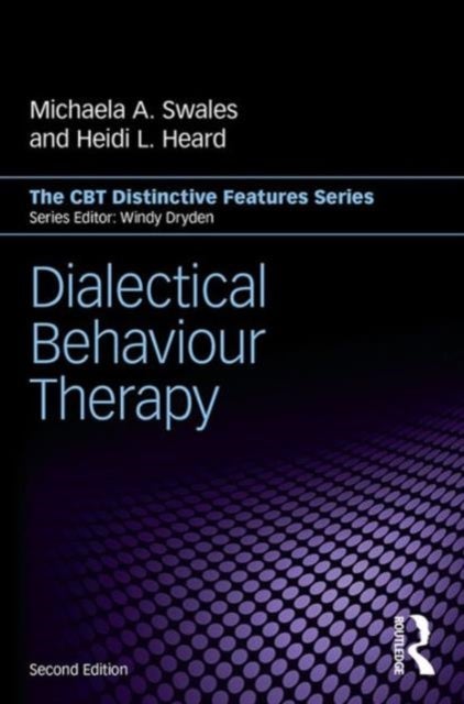Dialectical Behaviour Therapy - Distinctive Features