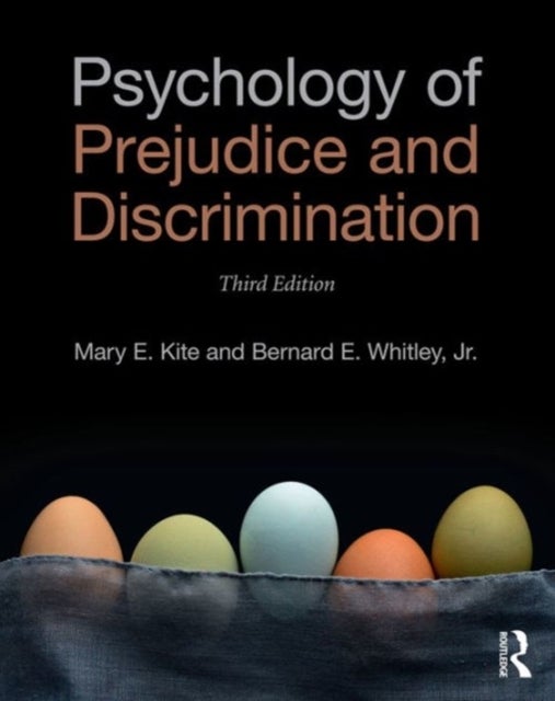 Bilde av Psychology Of Prejudice And Discrimination Av Mary E. Kite, Jr. Bernard E. (ball State University) Whitley