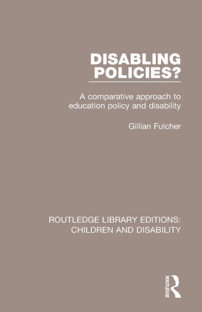 Disabling Policies? - A Comparative Approach to Education Policy and Disability