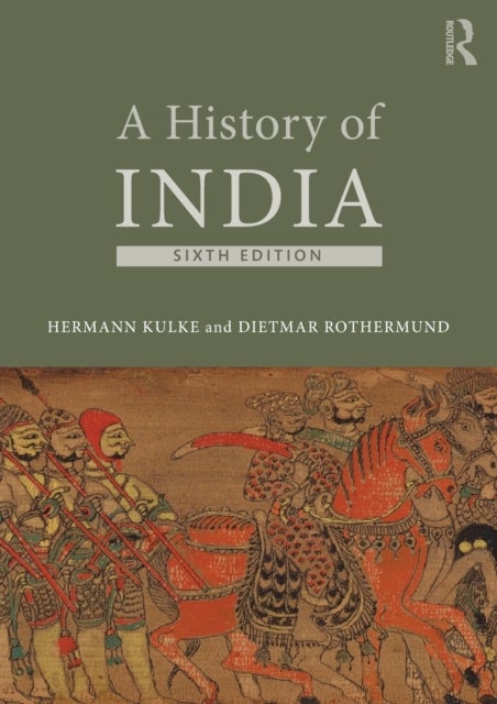 Bilde av A History Of India Av Hermann (university Of Kiel) Kulke, Dietmar (university Of Heidelberg Germany) Rothermund