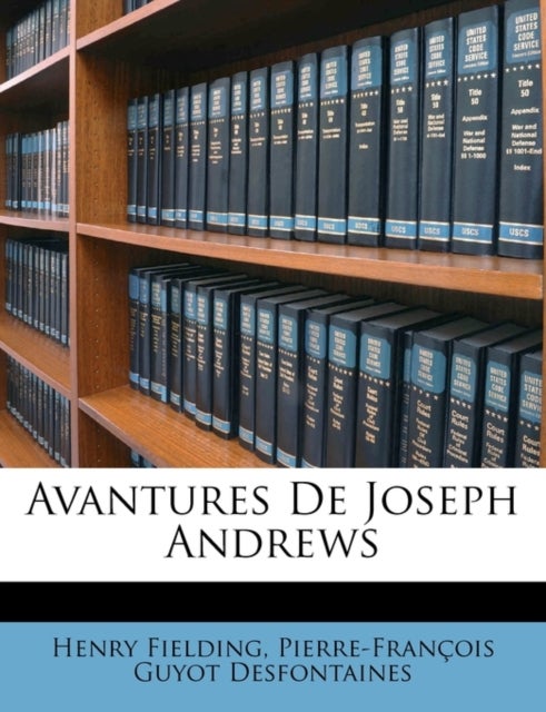 Bilde av Avantures De Joseph Andrews Av Henry Fielding, Pierre Francois Guyot Desfontaines