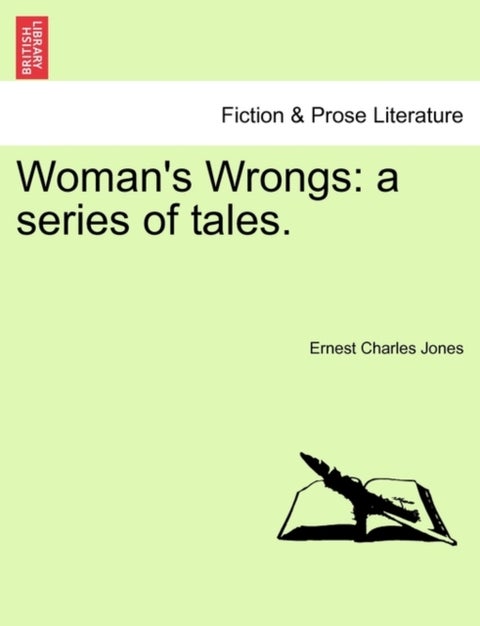 Woman's Wrongs - A Series of Tales.
