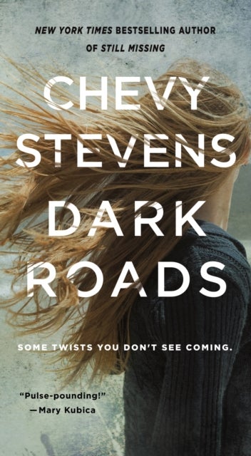 Dark Roads - A Novel