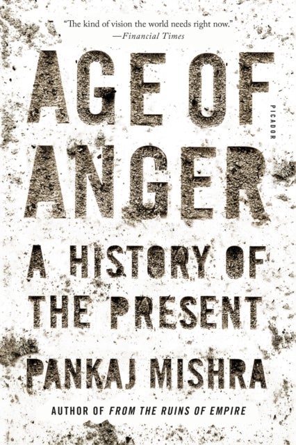 Age of Anger - A History of the Present