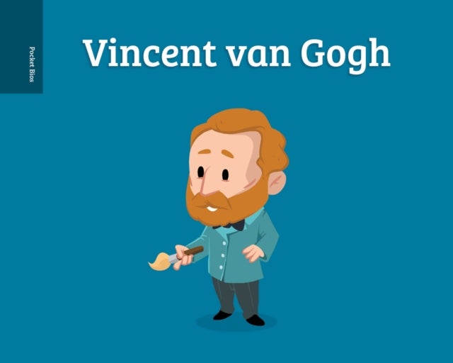 Pocket Bios: Vincent van Gogh av Al Berenger